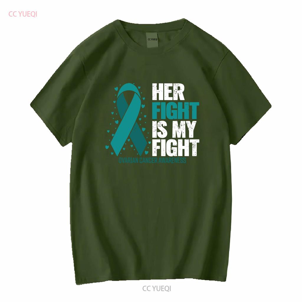 Ovarian Cancer Her Fight My Awareness T shirt Size S 5XL vintage Washed Stylish Top For Everyday Wear fashion Versatile Casual