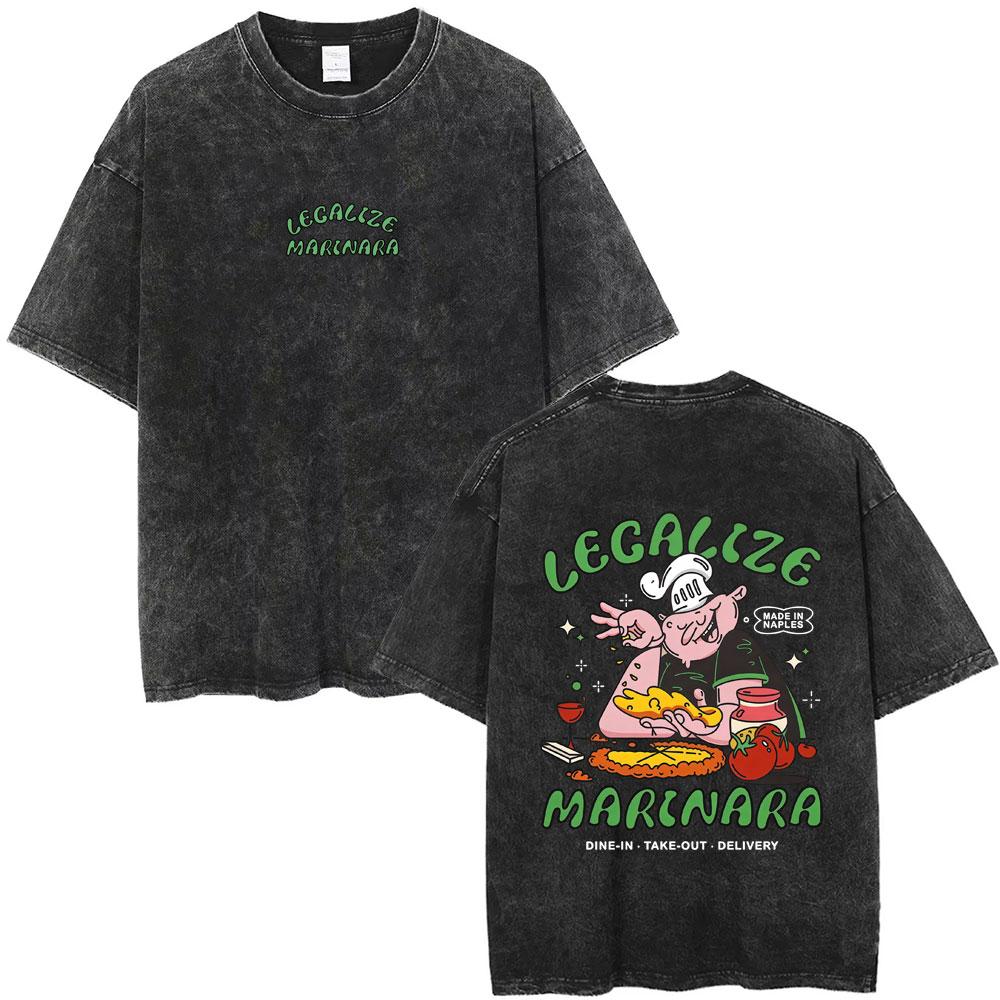 Legalize Marinara Food Funny Meme Washed T-shirt Sumer Casual Vintage Streetwear Cartoon Humor Oversized Tshirt Unisex