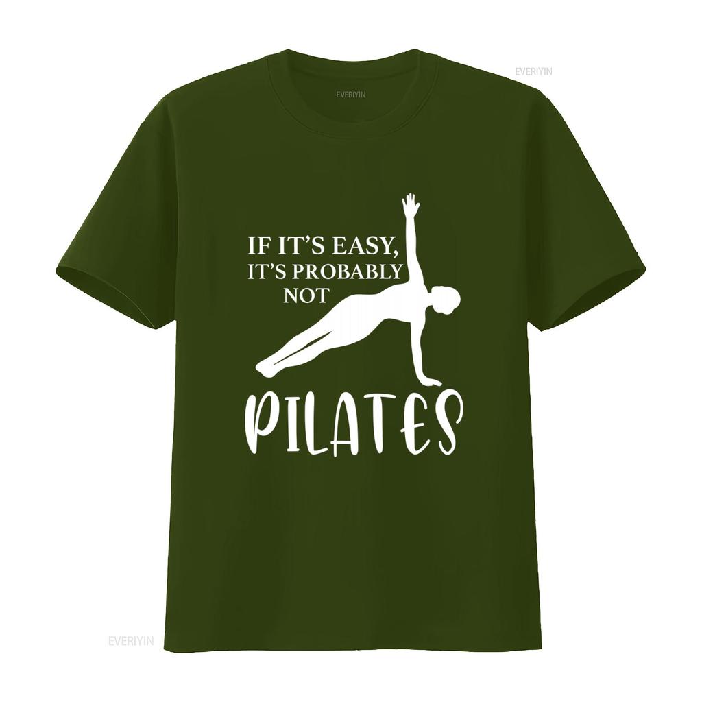 Pilates Lover T Shirt Funny Quote If Its Easy Probably Not for Women Stylish Fitness Apparel vintage Washed Stretched
