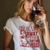 One Glass Away T Shirt Ladies Funny Mum Wife Girlfriend Stress Pressure Wine Gin Unisex