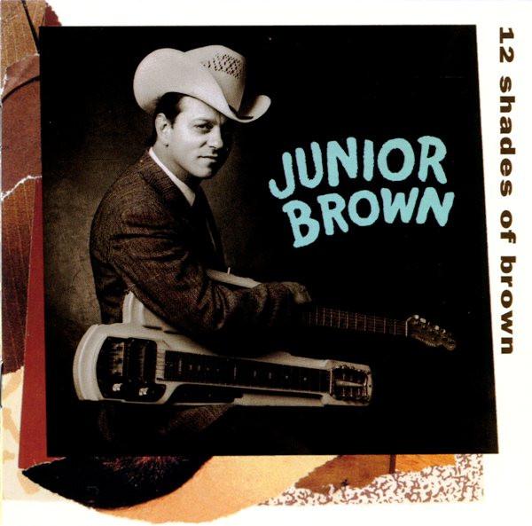 

CD JUNIOR BROWN 12 Shades Of Brown D277635 Curb Records 1993 US CountryFolk Used