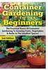 The Container Gardening for Beginners Book