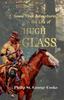 Książka Some True Adventures In the Life of Hugh Glass, a Hunter and Trapper On the Missouri River
