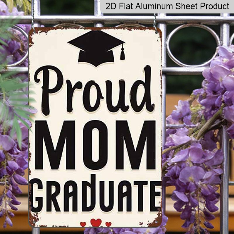 2D Flat Vintage Graduation Keepsake - Proud Mom & Graduate Diploma Scroll Metal Sign - Aluminium Rustic Decor for /Outdoor - Graduation Decoration