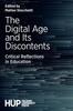 The The Digital Age and Its Discontents : Critical Reflections In Education Book