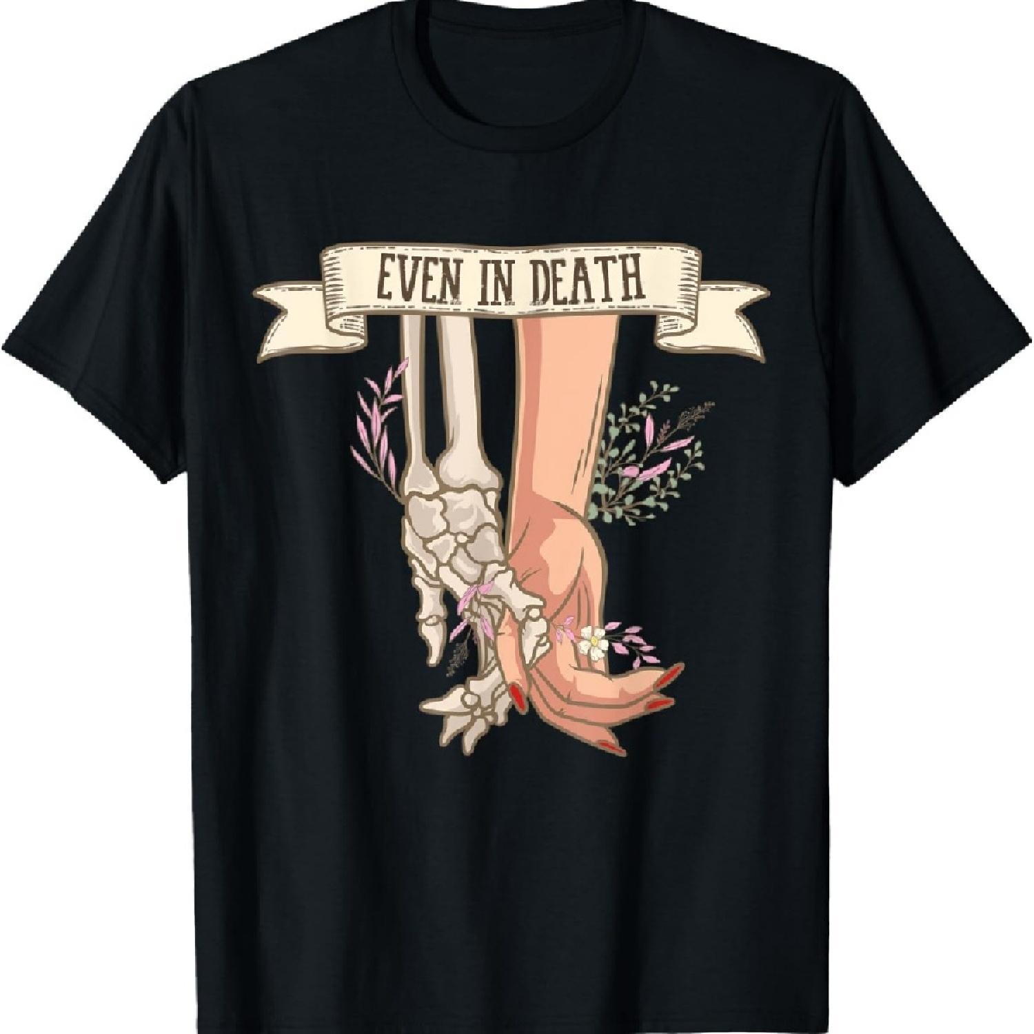 

Even In Death Anniversary Skeleton Halloween Trick Or Treat T-Shirt XXXXXL чорний