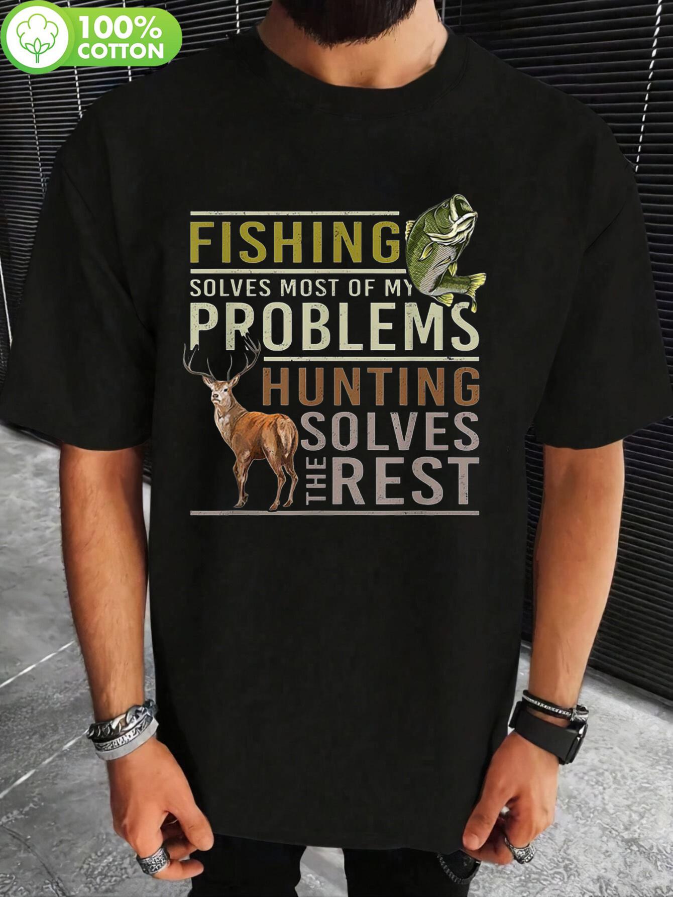 Fishing & Hunting Graphic T-shirt -  Fishing Solves Most of My Problems  Print L