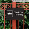 2D Flat Check Out This Way Metal Sign with Left Arrow - Rust-Free, UV Protected & Waterproof Aluminum Sign, Weather Resistant, Easy To Mount for