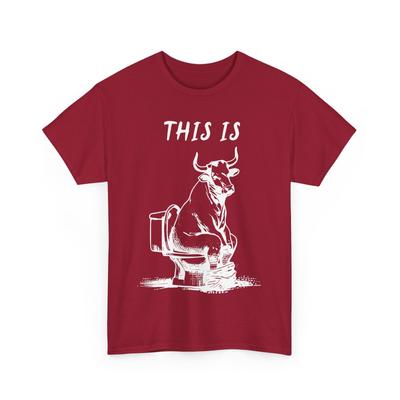 This Is Bull*sht Funny Cow Toilet Humorous Design Men T-Shirt