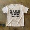 Bitte gib mir keine Zigarette T-Shirt | Grafik mit Text, Anti-Raucher Statement