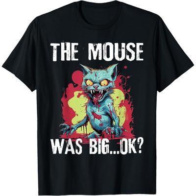Zombie Katze Die Maus War Groß Ok Lustige Sprüche Damen Teenager T-Shirt