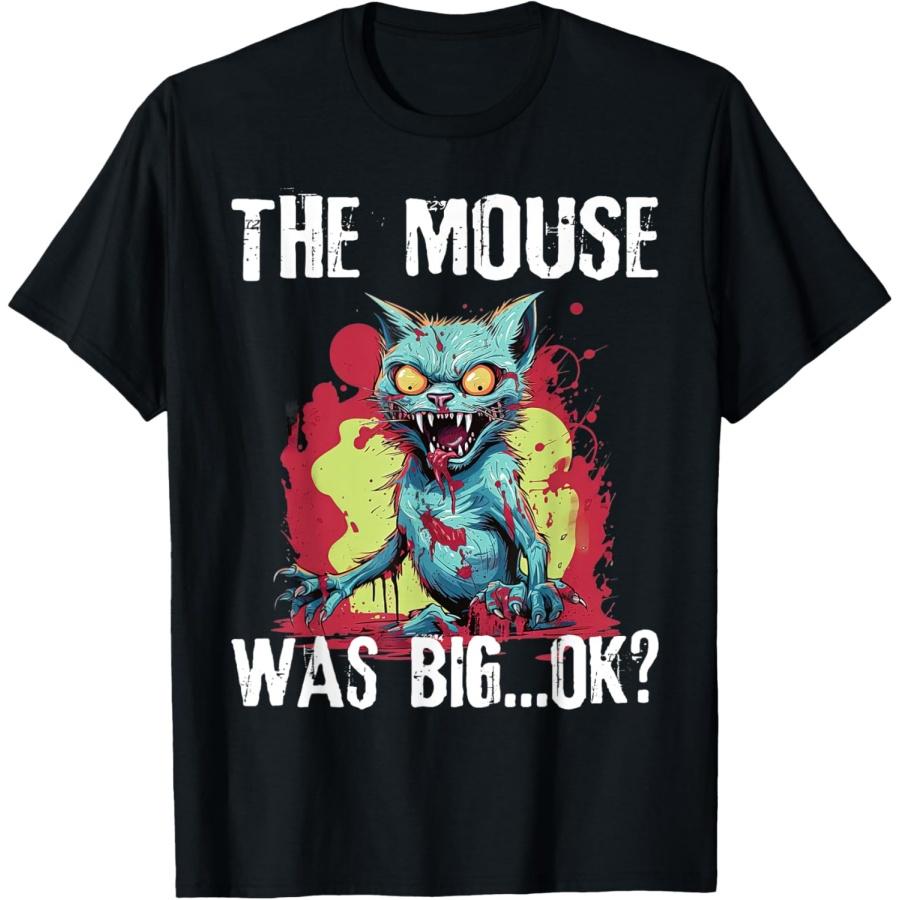 

Zombie Cat The Mouse Was Big Ok Funny Sayings Women Teens T-Shirt XXXXXL чорний