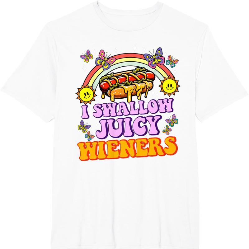 I Swallow Juicy Wiener Funny Embarrassing Adult Humor Women TShirt Crew Neck Short Sleeve Cotton Top All Seasons Casual Fashion