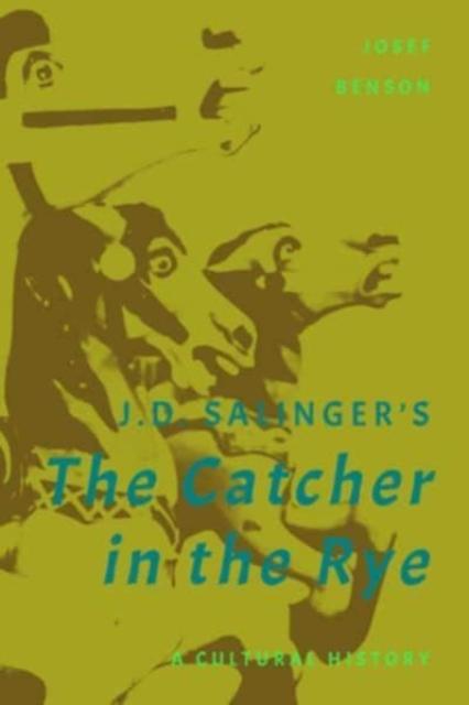 Kniha J. D. Salinger's The Catcher In the Rye : A Cultural History