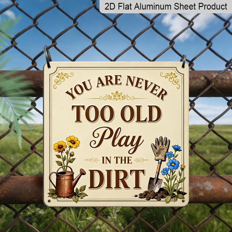 

2D Flat, 1pc, Vintage Metal Aluminum Decorative Sign, You Are Never Too Old To Play, Retro Wall Art, Home Decor for Garden Room, Porch, Entryway 20*20cm