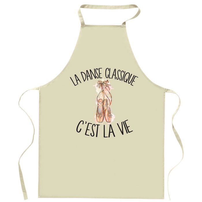 Tablier de cuisine - Danse classique « C'est la vie » - Coton résistant - Impression France durable - Liens ajustables