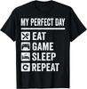 My Perfect Day Video Games T-Shirt Funny Cool Gamer Tee Gift Unisex T-Shirt