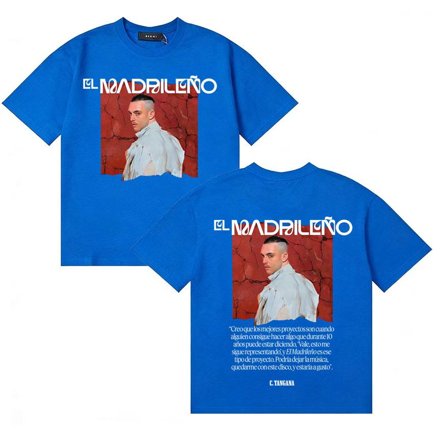 Rapper C TANGANA El Madrileno Classic Saying T Shirts Unisex Women Harajuku Short Sleeve Tshirt Oversized Cozy High Street Tshirts