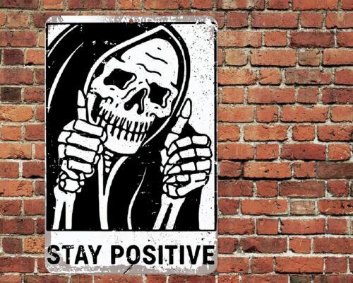Stay Positive Sign Aluminum Metal x Rustic Skeleton MotivationalAluminum 20x30cm(7.8x11.8inch)