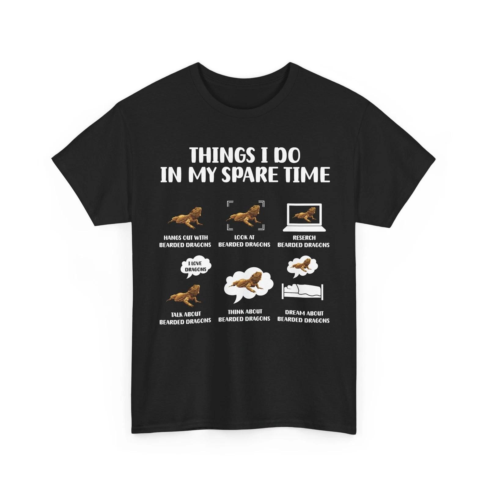 Bearded Dragon T shirt, Things I Do In My Spare Time Women Men Funny Shirt 3XL