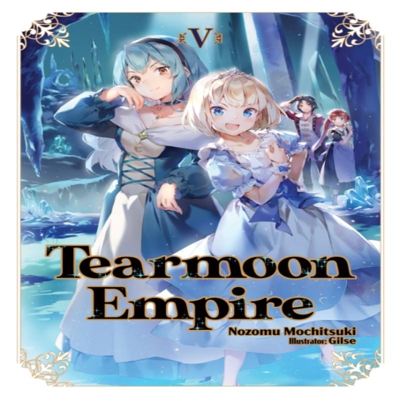 Tearmoon Empire Volume 5 by Nozomu Mochitsuki Paperback Book 9781718374447