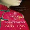 The Valley of Amazement by Amy Tan Paperback Book 9780007476480