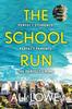 The School Run by Ali Lowe Hardback Book 9781399717809