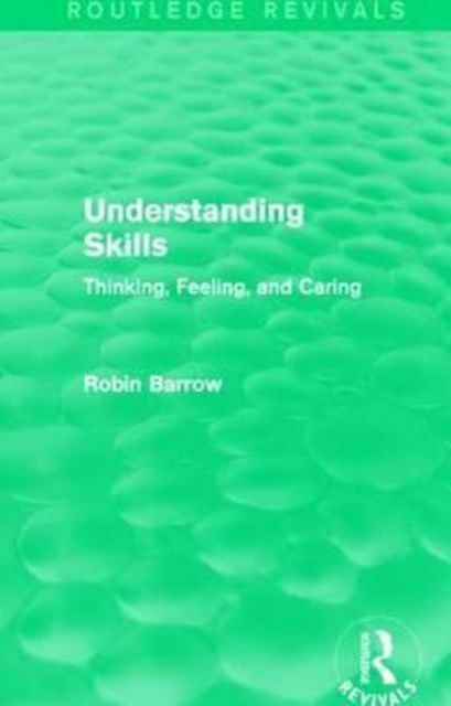 The Understanding Skills : Thinking, Feeling, and Caring Book