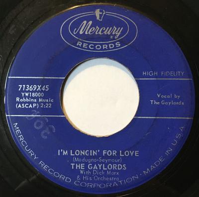 7inch Record GAYLORDS - I'm Longin' For Love / Flamingo L'A 71369X45 Mercury 1958 US Pop Used