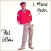 7inch Record PHIL COLLINS  I Missed Again 3790 Atlantic 1981 US Rock Used