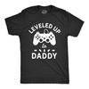 Leveled Up To Daddy Shirt, Gamer Dad T-Shirt, Father's Day Gift