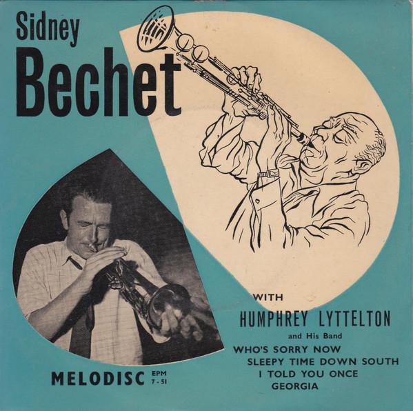 

7inch Record SIDNEY BECHET HUMPHREY LYTTELTON Sidney Bechet with Humphrey Lyttelt EPM751 Melodisc 1955 UK Jazz Used