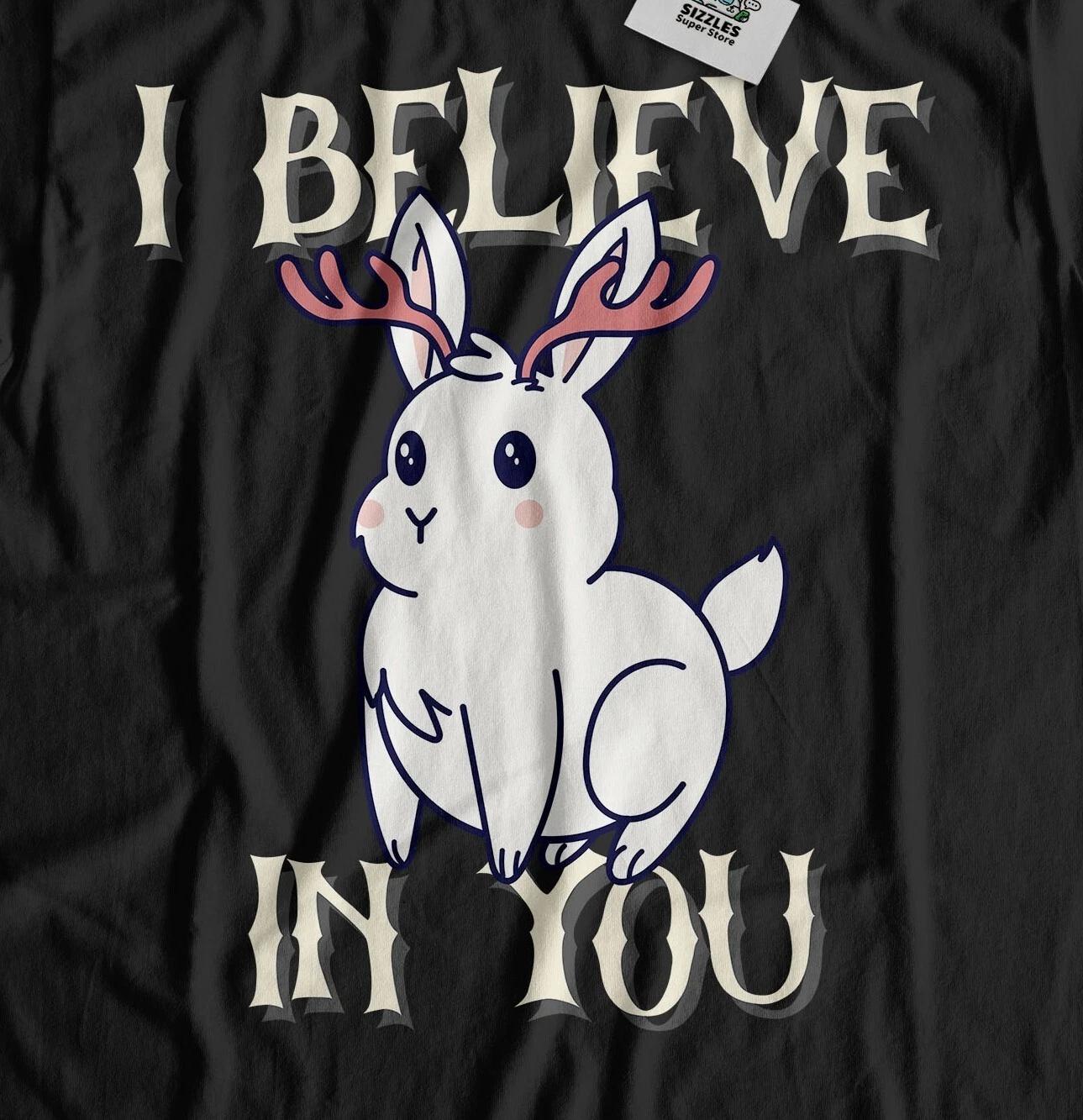 

I Believe In You! Unisex Funny Jackalope T-Shirt American Folklore Jackrabbit 4XL