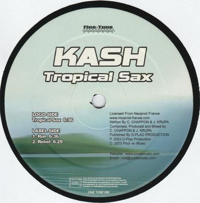 Disque 12 pouces KASH - Tropical Sax FINETUNE009 Fine-Tune Recor 2004 France Dance & Electronica Occasion