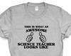 Science Teacher Gift, Awesome Science Teacher Shirt Mens Womens Gifts - 1407