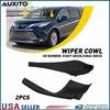 For Toyota Sienna -2025 Front Windshield Wiper Cowl Cover Trim Fender Seal