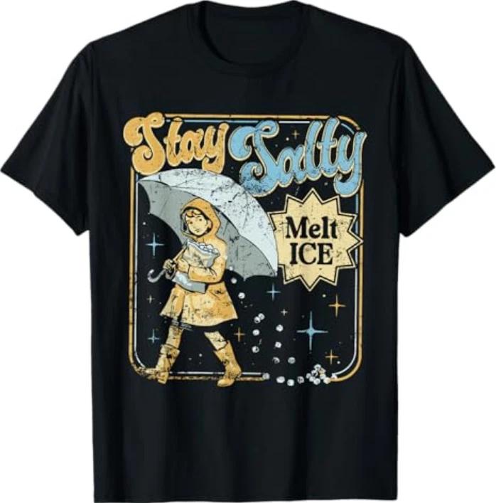 Stay Melt Ice Salty Political Retro TShirt S
