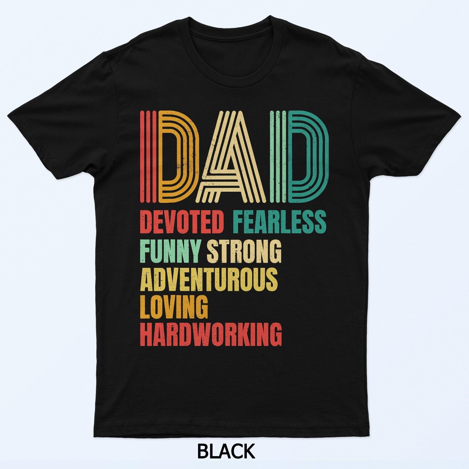 Vintage Dad Devoted Fearless Strong Adventurous Hardworking T-Shirt XL