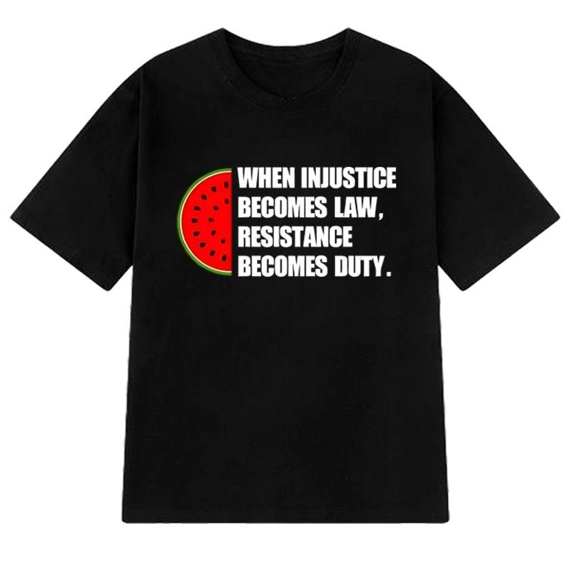 Watermelon When Injustice Becomes Law Resistance Becomes Duty T-shirt S