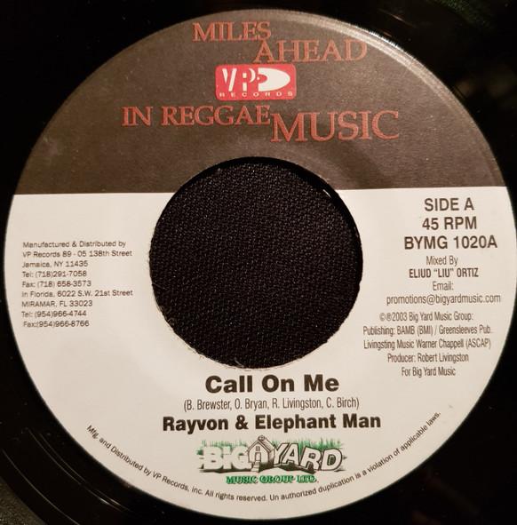 

7inch Record RAYVON & ELEPHANT MAN - Call On Me BYMG1020 VP Records, Big 2003 US Reggae, Ska & Dub Used
