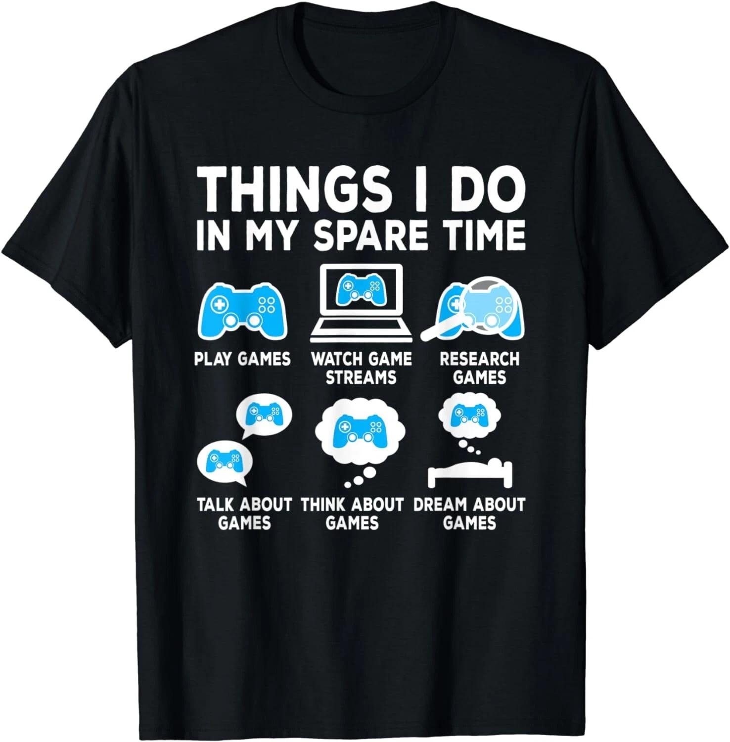 

Things I Do In My Spare Time Video Game Gamer Funny Gaming Gift Unisex T-Shirt L