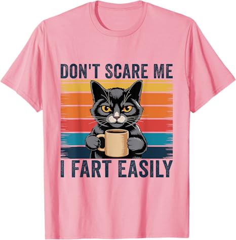 Erschreck mich nicht, ich furze leicht Lustiges sarkastisches Katze furzt T-Shirt Humor Lustige Kätzchen Witz Y2k Design Grafik Outfit Streetwear Tee