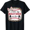 Baseball-shirt Women Sister That's My Brother Out There T-Shirt