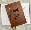 Want Dad I To Hear Your Story Heirloom Edition Notebook Diary Journal Record