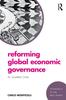 The Reforming Global Economic Governance : An Unsettled Order Book