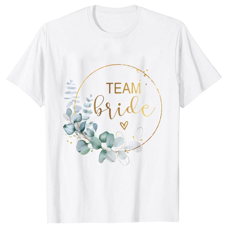 Team Bride Bridesmaid Bridal Flower Wreath Tees Unisex’s Bachelorette Party Tops Friends Wedding Single Farewell Shirt Clothing