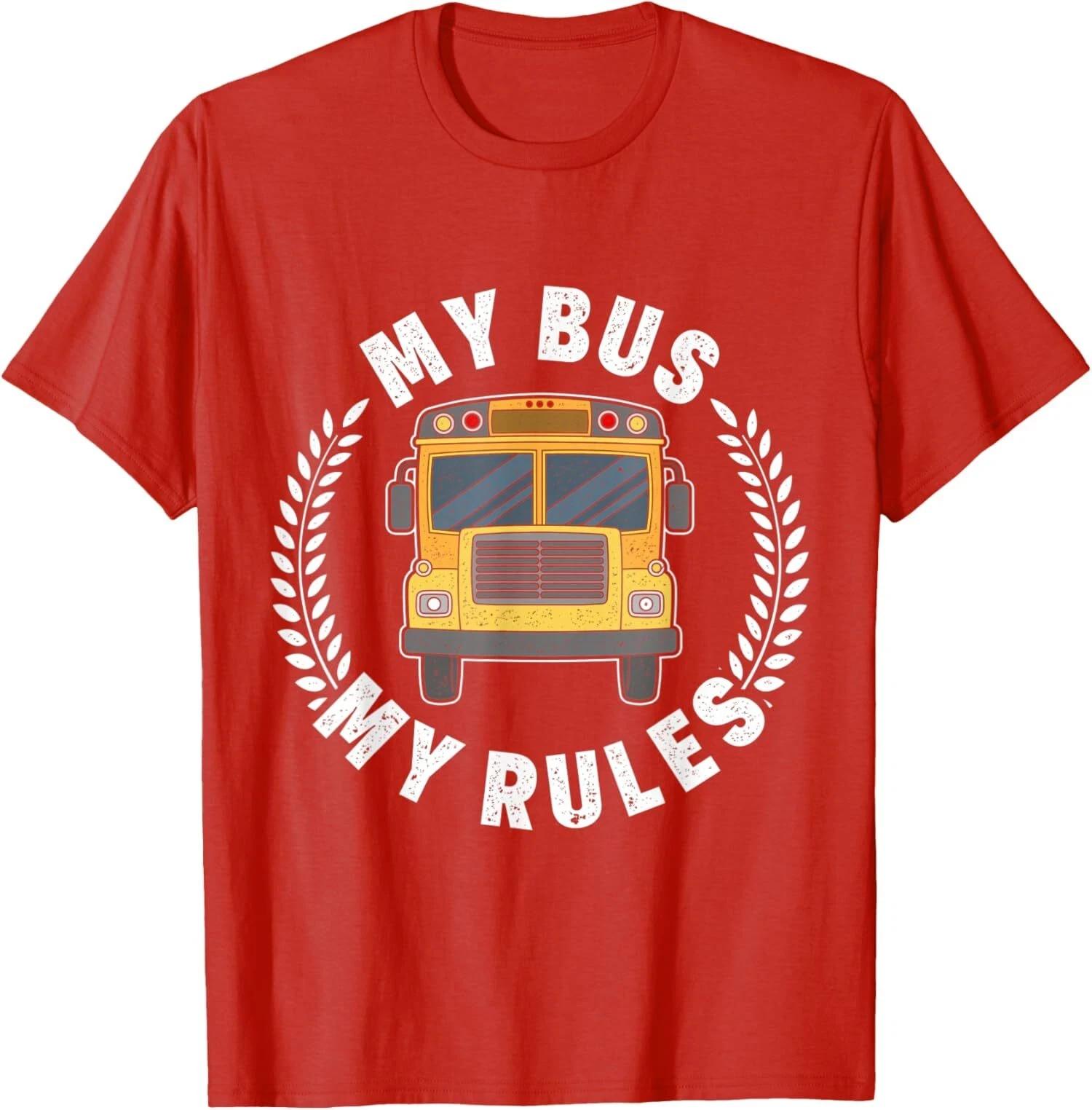 My Bus My Rules Funny Bus Driver Design Driver Unisex T-Shirt M