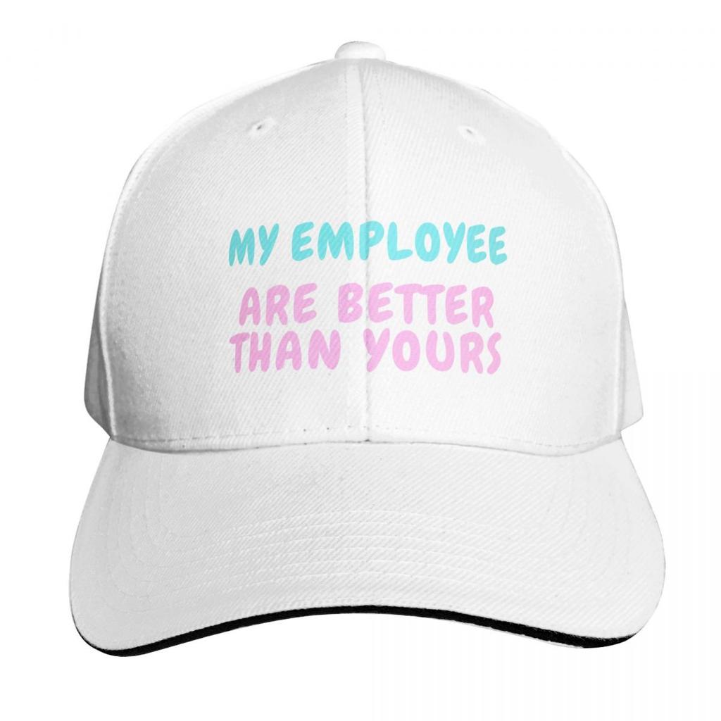 My Employees Are Better Than Yours Baseball Cap hard hat luxury Women cap designer cap Trucker Unisex Womens