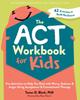 The The ACT Workbook for Kids : Fun Activities To Help You Deal with Worry, Sadness, and Anger Using Acceptance and Commitment Therapy Book