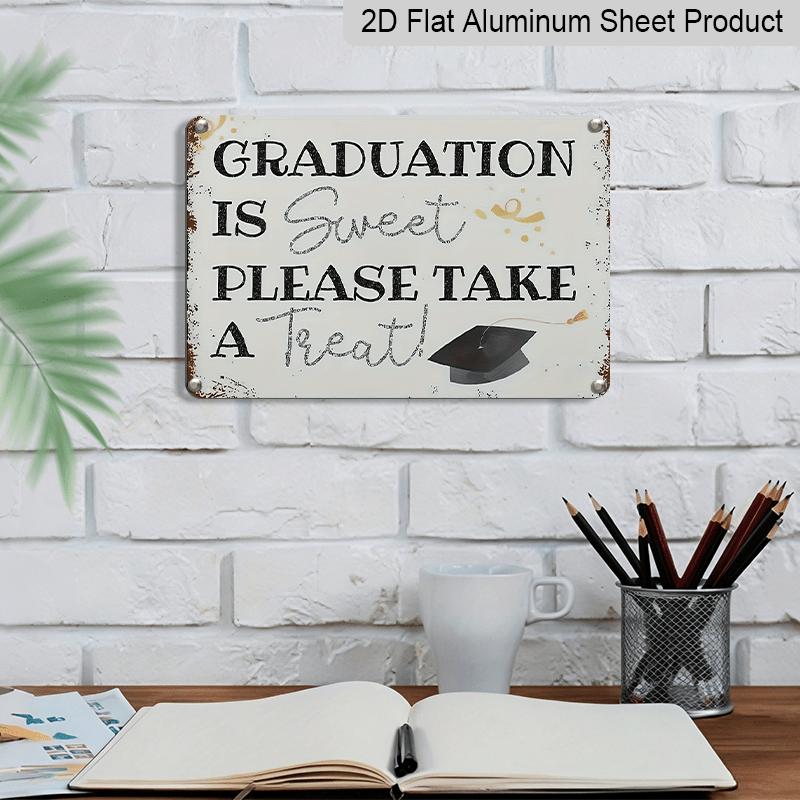 2D Flat, 1pc Graduation Treats Aluminium Sign 8x12 Inch - "Graduation Is Sweet Please Take A Treat" Quote, Grad Cap & Confetti Design, Distressed